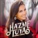 LUPITA INFANTE ESTRENA «HAZME TUYA»