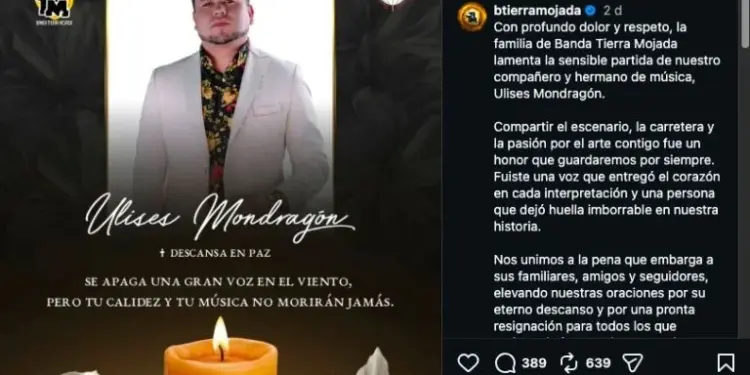 Muere Ulises Mondragón, cantante de Banda Tierra Mojada
